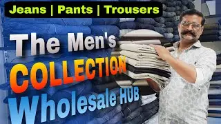 Jeans, pants, trousers ka ऐसा collection कहीं नहीं मिलेगा 👍 | Men’s Wear Wholesale Hub✨