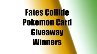 Fates Collide Pokemon Card Giveaway Winners