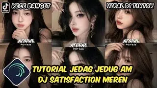 Tutorial Jedag Jedug Alight Motion DJ Satisfaction Meren