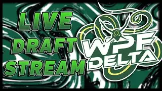 WPF Delta LIVE Draft Stream w/ @sqoiche