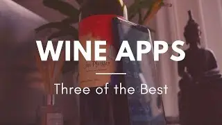 Wine Apps - My top three apps for wine lovers