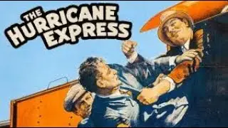 The Hurricane Express (1932) || E-11 Wings of Death || Tv-Series || Public Domain Movies