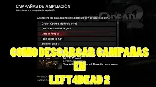 COMO DESCARGAR MAPAS CUSTOM LEFT4DEAD 2 | 2016 | ULTIMA VERSION | L4DMAPS | Tutorial