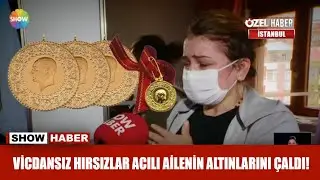 Vicdansız hırsızlar acılı ailenin altınlarını çaldı!