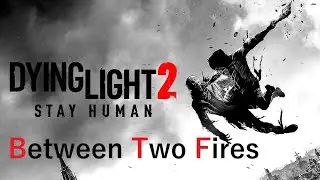 Dying Light 2 Stay Human | Challenge 