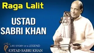 Raga Lalit | Ustad Sabri Khan (Album: Lifestory Of A Legend)