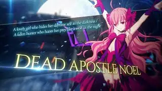 Melty Blood Type Lumina Dead Apostle Noel Battle Preview