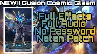 Gusion Cosmic Gleam Full Effects + Full Audio Natan Patch ABC File NO PASSWORD