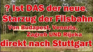Ist DAS der neue Star- Zug auf der Filsbahn? Vier internationale Wege f&uuml;hren DIREKT nach Stuttgart!