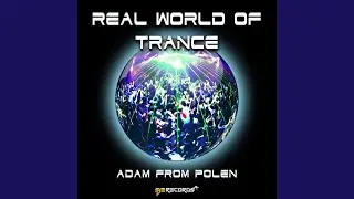 Real World of Trance (Original Mix)