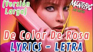 Belinda - De Color De Rosa (Versión Completa) - LYRICS LETRA