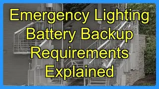 Emergency Lighting Battery Backup Requirements Explained
