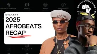 2025 Recap: Top Artistes/Songs/Albums, Breakout Acts, EOY Data by TTC  |ATTW Space Ep 84