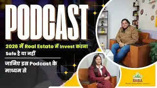 2026 में Real Estate Market का Future | Property Rates बढ़ेंगे या गिरेंगे? | Real Estate 1st Podcast