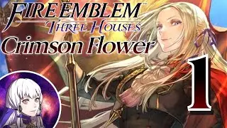Fire Emblem Three Houses - Crimson Flower (Maddening) Part 1 - Live Playthrough