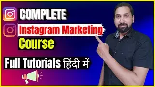 Complete Instagram Marketing Course In Hindi | Instagram Marketing | Instagram growth strategy