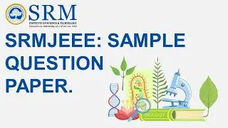 SRMJEEE Biology | Episode 1 | Model Question Paper | Multiple Choice with Solution