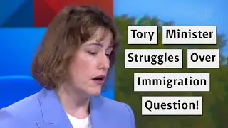 Tory Minister Struggles Over Immigration And NHS Question!