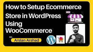 How to setup Ecommerce Store in WordPress using WooCommerce