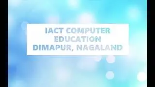 IACT EDUCATION DIMAPUR, NAGALAND