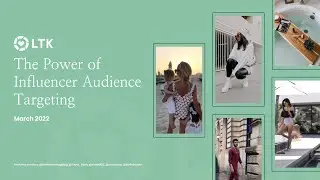 The Power of Influencer Audience Targeting: LTK Shopper Study and Expert Panel