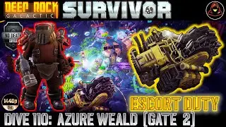 Deep Rock Galactic: Survivor | Dive 110: Escort Duty - Gate 2 - Azure Weald (Haz 5)
