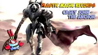 [Ballade] - Plastic Magic Records - Casey John - The Anchor