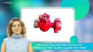 Wholesale Plug Valve Manufacturer for Oilfield Use: High-Quality Supplier from China