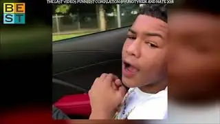 THE LAST VIDEOS FUNNIEST COMPILATION @YUNGTYREIK AND NATE 2018