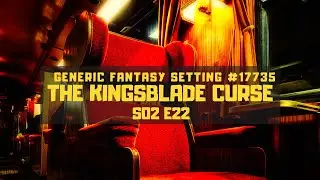 [D&D 5E] Generic Fantasy Setting #17735 | Episode 2x22 | 