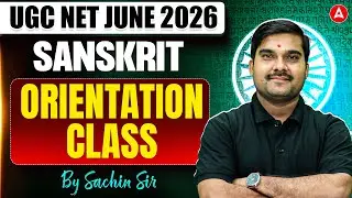 UGC NET Sanskrit | UGC NET Sanskrit Orientation Class | UGC NET Sanskrit Study Plan 2026