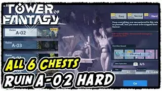 All Ruin A-02 HARD Chests in Tower of Fantasy Ruin A-02 HARD All Chests