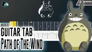 Path of The Wind - My Neighbor Totoro Guitar Tutorial tab