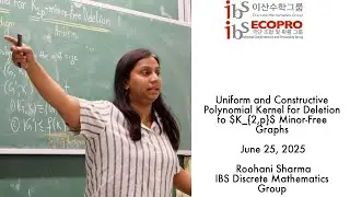 2025.06.25, Roohani Sharma, Constructive Polynomial Kernel for Deletion to K_2,p Minor-Free Graphs