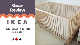 Baby Gear Review - IKEA Sniglar Crib