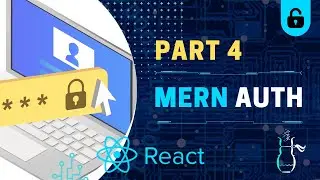 MERN - Auth Tutorial | React, Node, Express, MongoDB - Part 4