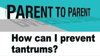 How can I prevent tantrums?