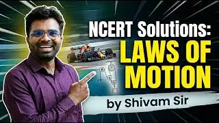 MASTER NCERT WITH Sigma Physics Teacher |LAWS OF MOTION CLASS 11 #NEET #jee #ncert