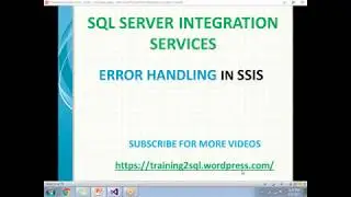 ERROR HANDLING IN SSIS | EVENT HANDLERS IN SSIS