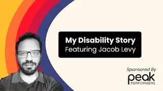 My Disability Story: Episode 1--Jacob Levy