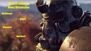 Post E3 Fallout 76 News/Discussion (Bethesda Conference)