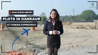 Plots In Dankaur Greater Noida | Plots near Jewar airport | At Yamuna Expressway | Singhawal Infra