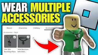 Как надеть несколько аксессуаров в Roblox