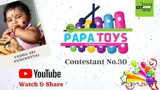 Vedha Sri | Contestant No.30 | Papa Toys | Getzone India | Cute Baby Video Contest