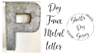 DIY faux metal letter