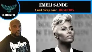 Emeli Sande - Heaven 2Looker Reaction