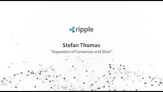 2018 Crypto Valley Conference: Day 1 - Stefan Thomas - Ripple