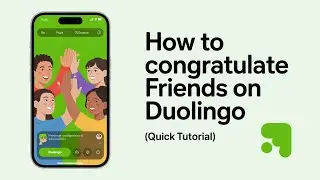 How to Congratulate Friends on Duolingo (Quick Tutorial)