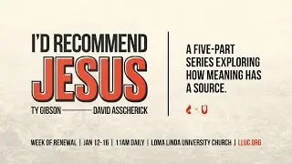 University at Worship | I'D RECOMMEND JESUS | Session 2 | Ty Gibson | 1-13-2026