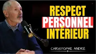 Prenez soin de votre apparence : forme silencieuse d’amour-propre | CHRISTOPHE ANDRÉ